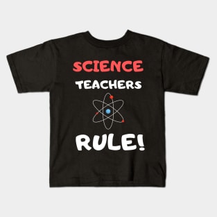 Science Teachers Rule! Kids T-Shirt